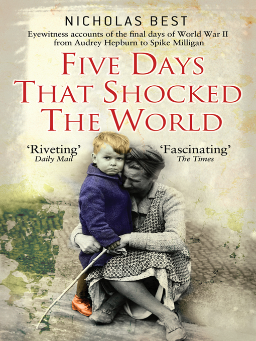 Title details for Five Days that Shocked the World by Nicholas Best - Available